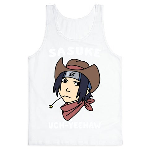 Sasuke Uch-Yeehaw Tank Top
